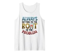 Siempre Llegando A La Raíz del Problema Divertido Dentista Camiseta sin Mangas