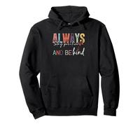 Siempre mantente positivo - camisa de inspiración de cita Sudadera con Capucha
