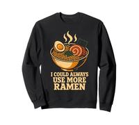 Siempre me vendría Bien más Ramen Noodle Bowl japonés Sudadera