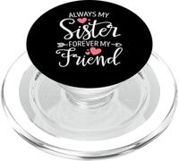 Siempre mi Hermana, para Siempre, mi Amiga, Linda, Mejor Amiga PopSockets PopGrip para MagSafe