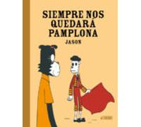 Siempre Nos Quedara Pamplona
