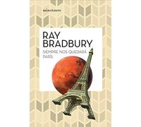 Siempre nos quedará París (Biblioteca Ray Bradbury)