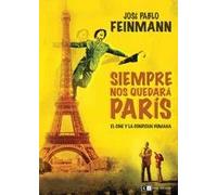 Siempre nos quedara paris / We'll always have Paris