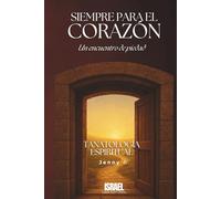SIEMPRE PARA EL CORAZÓN UN ENCUENTRO DE PIEDAD: Tanatología Espiritual