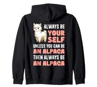 Siempre sé tú Mismo a Menos Que Puedas ser un Animal de Alpaca Llamas Sudadera con Capucha