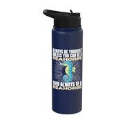 Siempre sé tú mismo a menos que puedas ser un caballito de mar Stainless Steel Insulated Water Bottle