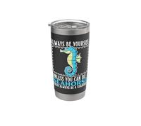 Siempre sé tú mismo a menos que puedas ser un caballito de mar Vaso térmico de acero inoxidable de doble pared