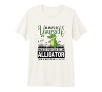 Siempre sé tú Mismo a Menos Que Puedas ser un cocodrilo Camiseta Premium