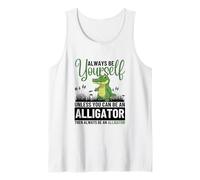 Siempre sé tú Mismo a Menos Que Puedas ser un cocodrilo Camiseta sin Mangas