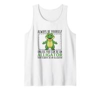 Siempre sé tú Mismo a Menos Que Puedas ser un cocodrilo Camiseta sin Mangas