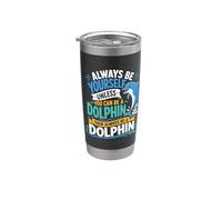 Siempre sé tú mismo a menos que puedas ser un delfín Vaso térmico de acero inoxidable de doble pared