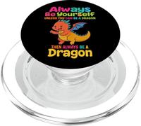 Siempre sé tú mismo a menos que puedas ser un dragón mítico PopSockets PopGrip para MagSafe