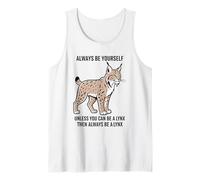 Siempre sé tú Mismo a Menos Que Puedas ser un Lince Camiseta sin Mangas