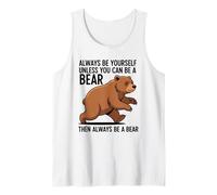 Siempre sé tú Mismo a Menos Que Puedas ser un Oso Camiseta sin Mangas