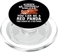 Siempre sé tú mismo a menos que puedas ser un panda rojo, entonces siempre PopSockets PopGrip para MagSafe