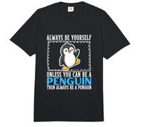 Siempre sé tú Mismo a Menos Que Puedas ser un pingüino Comfort Colors Adult Heavyweight T-Shirt