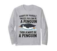 Siempre sé tú Mismo a Menos Que Puedas ser un pingüino Manga Larga