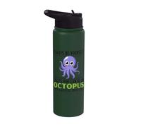 Siempre sé tú mismo a menos que puedas ser un pulpo Stainless Steel Insulated Water Bottle