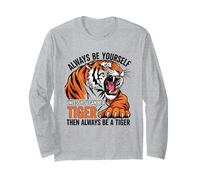 Siempre sé tú Mismo a Menos Que Puedas ser un Tigre Manga Larga