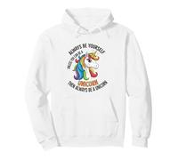 Siempre sé tú Mismo a Menos Que Puedas ser un Unicornio Sudadera con Capucha