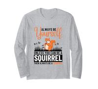 Siempre sé tú Mismo a Menos Que Puedas ser una Ardilla Manga Larga