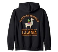 Siempre sé tú Mismo a Menos Que Puedas ser una Llama Sudadera con Capucha