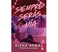 Siempre serás mía (RBA Lit - Romántica)