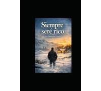 Siempre seré rico (Nadie puede cambiar el destino.)