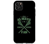 Siempre seré tu Mayor Fan de Lacrosse Carcasa para iPhone 11 Pro MAX