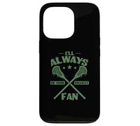 Siempre seré tu Mayor Fan de Lacrosse Carcasa para iPhone 13 Pro