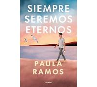 Siempre seremos eternos (Bilogía Fugaces 2) (Ficción)