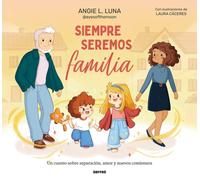 Siempre Seremos Familia / We'll Always Be Family