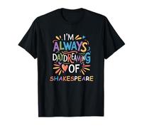 Siempre soñando despierto Shakespeare Lema Humorístico Diciendo Meme Camiseta