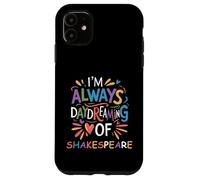 Siempre soñando despierto Shakespeare Lema Humorístico Diciendo Meme Carcasa para iPhone 11