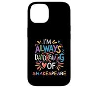 Siempre soñando despierto Shakespeare Lema Humorístico Diciendo Meme Carcasa para iPhone 14