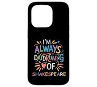 Siempre soñando despierto Shakespeare Lema Humorístico Diciendo Meme Carcasa para iPhone 15 Pro