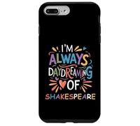 Siempre soñando despierto Shakespeare Lema Humorístico Diciendo Meme Carcasa para iPhone 7 Plus/8 Plus