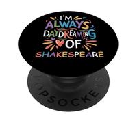 Siempre soñando despierto Shakespeare Lema Humorístico Diciendo Meme PopSockets PopGrip Adhesivo