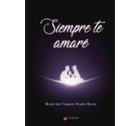 Siempre Te Amaré