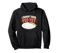 Siempre Tengo Hambre Comida Humor Todavía no me han Alimentado Sudadera con Capucha