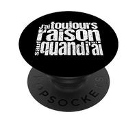 ¡Siempre Tengo razón, Excepto Cuando Estoy Equivocado! PopSockets PopGrip Adhesivo