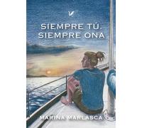 SIEMPRE TU | Marina Marlasca Hernandez