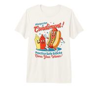Siempre Use un condimento para Cubrir su Salchicha - Amantes de los Perros Calientes Camiseta Premium