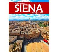 Siena, Italy: A Visual Journey Through Stunning Landmarks, Travel and Nature lovers.