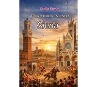 Siena una storia infinita