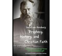 Siener van Rensburg: Prophecy, History, and Christian Faith