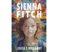 Sienna Fitch: A YA Mystery of Family Secrets, Smuggling, and Coastal Adventure
