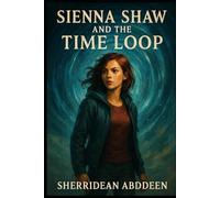 Sienna Shaw and the Time Loop
