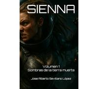 Sienna: Volumen 1 Sombras de la tierra muerta