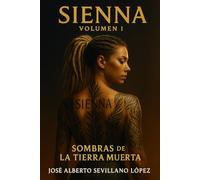 Sienna: Volumen 1 Sombras de la tierra muerta
